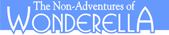 Non-Adventures of Wonderella